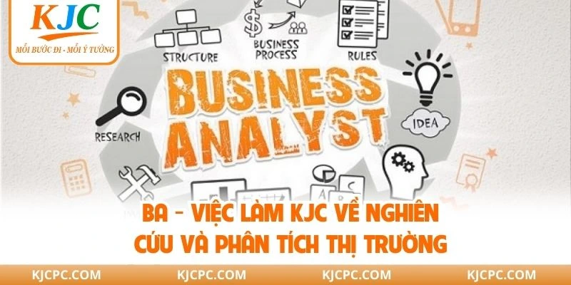 BA - Việc làm KJC về nghiên cứu và phân tích thị trường