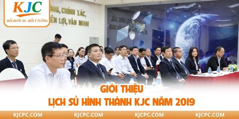 Giới thiệu lịch sử hình thành KJC năm 2019
