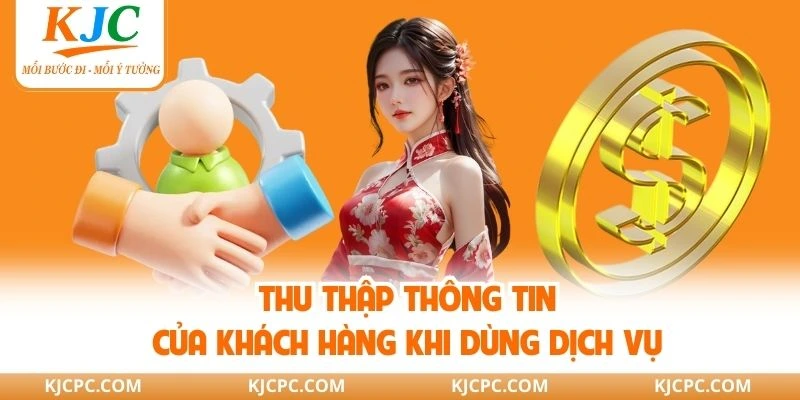 Thu thập thông tin chính sách trong dịch vụ